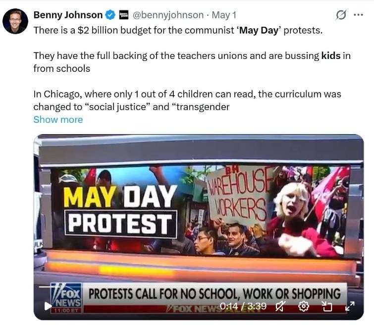Fox News broadcast: $2 billion budget for the communist May Day protests; teachers unions bussing kids in from schools