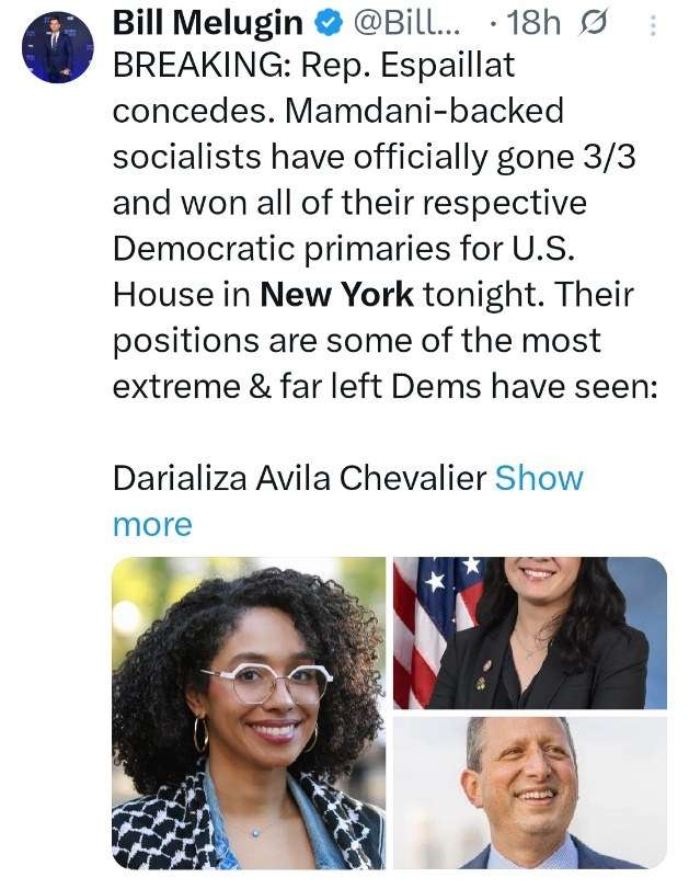 Bill Melugin tweet: BREAKING: Rep. Espaillat concedes. Mamdani-backed socialists have officially gone 3/3