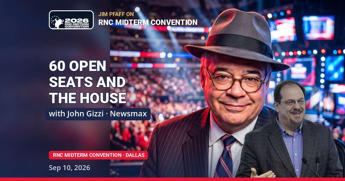 Jim Pfaff with John Gizzi · Newsmax at the 2026 RNC Midterm Convention in Dallas