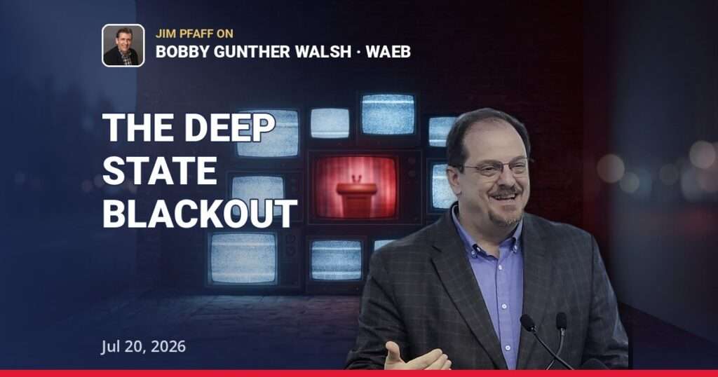 Jim Pfaff on WAEB: The Deep State Problem Behind the Election Blackout | Jul 20, 2026 — thumbnail