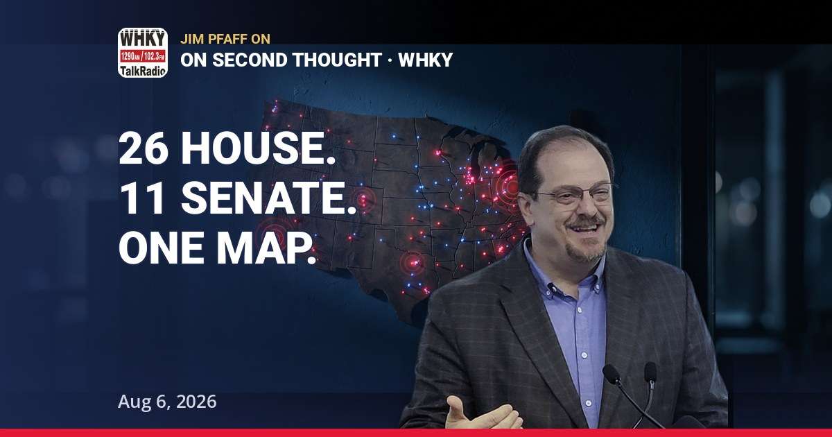 26 House and 11 Senate Races: Jim Pfaff on On Second Thought | Aug 6, 2026 — thumbnail