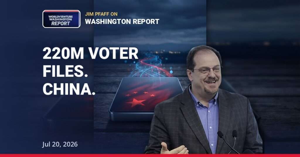 Save America Act Push: Jim Pfaff on China's 220M Voter Files | Jul 20, 2026 — thumbnail