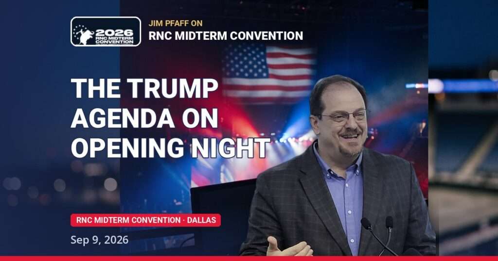 Trump agenda - Jim Pfaff hosting live from The Conservative Caucus media suite at the 2026 RNC Midterm Convention in Dallas, September 9 2026