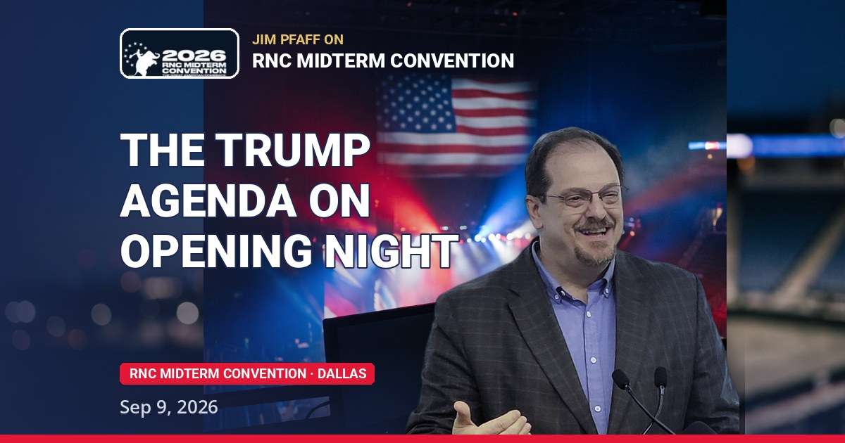 Trump agenda - Jim Pfaff hosting live from The Conservative Caucus media suite at the 2026 RNC Midterm Convention in Dallas, September 9 2026