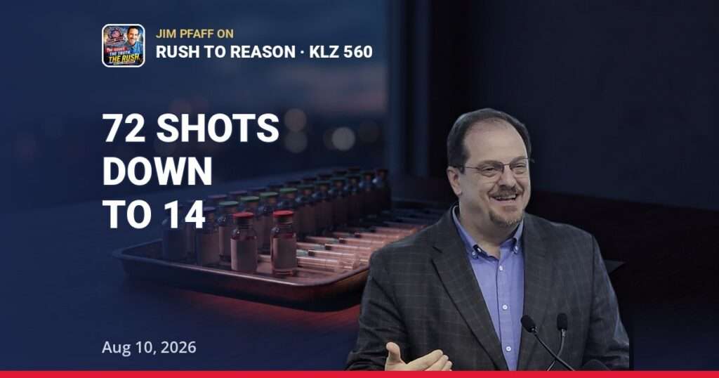 From 72 Recommended Vaccines to 14: Jim Pfaff on Rush to Reason | Aug 10, 2026 — thumbnail