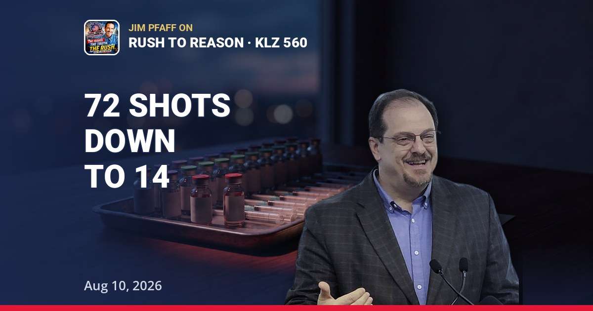 From 72 Recommended Vaccines to 14: Jim Pfaff on Rush to Reason | Aug 10, 2026 — thumbnail