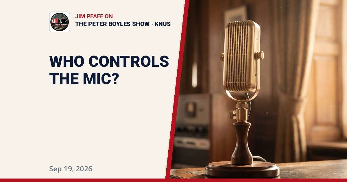 Talk Radio, Media Bans and the Limbaugh Standard: Jim Pfaff on The Peter Boyles Show | Sep 19, 2026