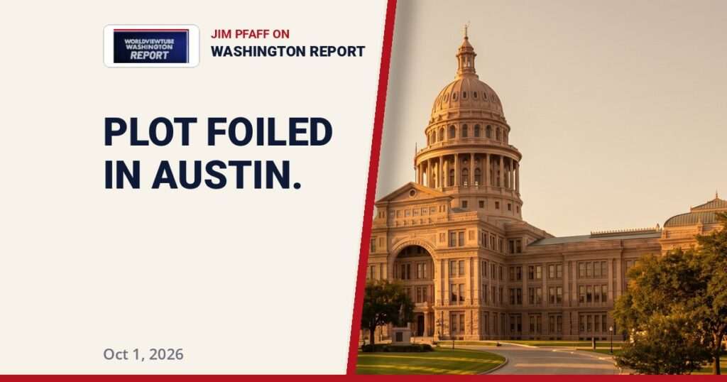 Texas Capitol plot - Jim Pfaff on Kash Patel's FBI, the IRGC letter, James Talarico and Florida's Pfizer lawsuit, Worldview Tube Washington Report October 1 2026